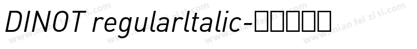 DINOT regularltalic字体转换